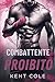 Combattente proibito by Kent Cole