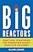 Big Reactors: Practical Strategies for Parenting Highly Sensitive Children