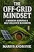 The Off-Grid Mindset: A Mod...