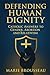 Defending Human Dignity: Ca...