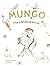 Mungo the complete series by Samantha Howard-Els
