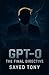GPT-0: The Final Directive:...
