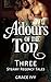 Ardours of the Ton: Three S...