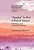 ‘Alaska’ is Not a Blank Space by JULIANNE WARREN ‘Alaska’ is Not a Blank Space by JULIANNE WARREN