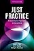Just Practice by Janet L. Finn