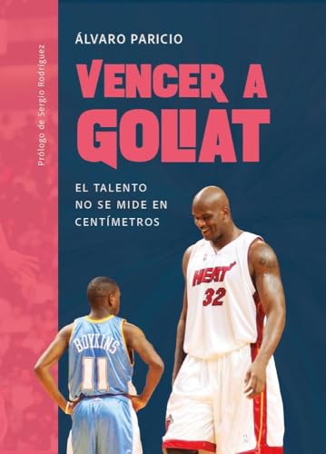 Vencer a Goliat: El talento no se mide en centímetros (Paperback)