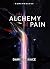 Alchemy of Pain by Dawud Grace