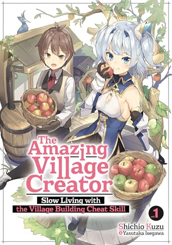 The Amazing Village Creator: Slow Living with the Village Building Cheat Skill: Volume 1 (Kindle Edition)