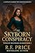 The Skyborn Conspiracy: A F...
