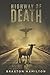 Highway of Death: One Man's...