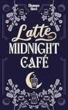 Latte au Midnight...