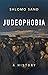 Judeophobia: A History