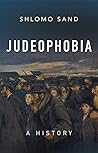 Judeophobia by Shlomo Sand