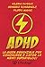ADHD - La Guida Essenziale per Conoscere e Capire le Menti Superveloci