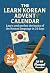 Learn Korean for Adult Beginners Advent Calendar – 24-Day-Cha... by Self-taught KOR