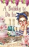 A Bubbly to Die F...