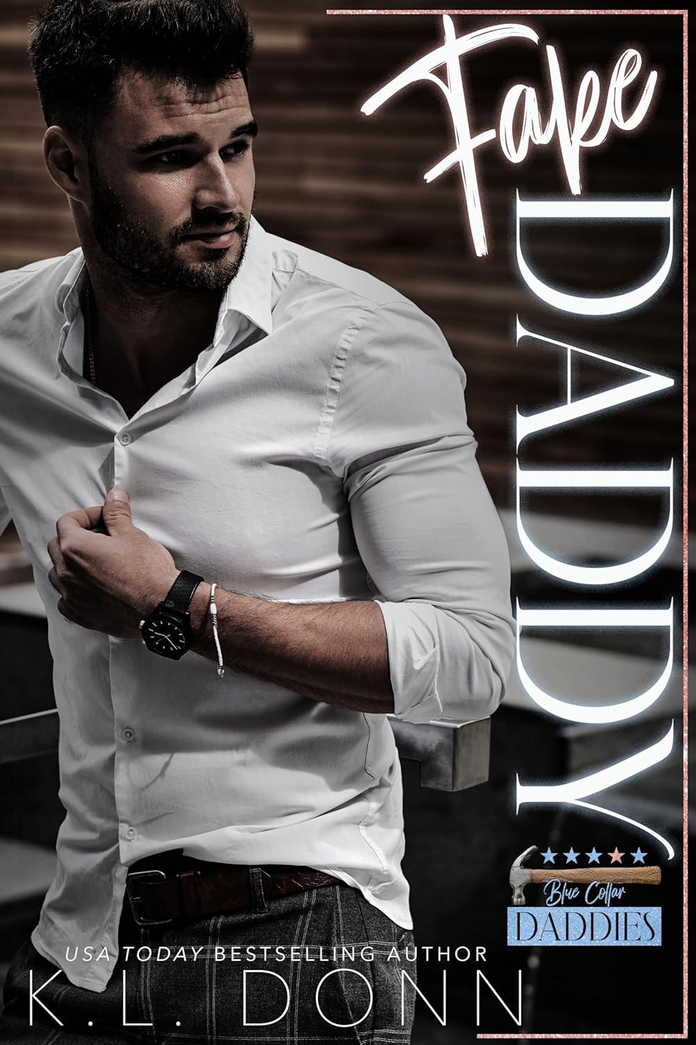 Fake Daddy (Blue Collar Daddies #4)