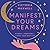 Manifest Your Dreams by Victoria Maxwell