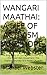 WANGARI MAATHAI: A LIFE OF ...