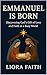 Emmanuel is born Christmas Devotional for teen by Liora Faith