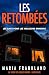 Les Retombées: Les amis font les meilleurs ennemis (La Série des Cœurs Noirs t. 2) (French Edition)