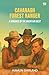 Cavanagh Forest Ranger A Romance Of The Mountain West