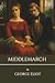 Middlemarch by George Eliot