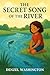 The Secret Song of the Rive...