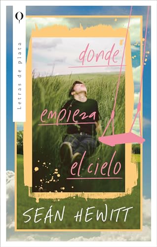 Donde empieza el cielo (Spanish Edition)