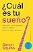 ¿Cuál es tu sueño? by Simon Squibb ¿Cuál es tu sueño? by Simon Squibb