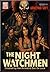 The Night Watchmen: Graveyard Shift