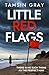 Little Red Flags by Tamsin Gray
