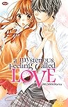 A Mysterious Feeling Called Love