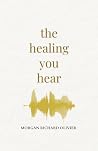 The Healing You Hear