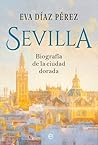 Sevilla: Biografí...