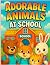 Adorable Animals at School:...
