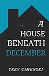 A House Beneath D...
