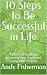 10 Steps to Be Successful i...