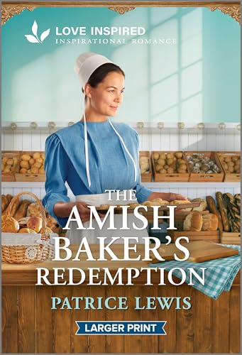 The Amish Baker's Redemption: An Uplifting Inspirational Romance (Mass Market Paperback)