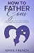 How to Father Sons  by Marie French
