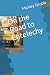 On the Road to Entelechy