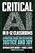 Critical AI in K-12 Classrooms: A Practical Guide for Cultivating Justice and Joy