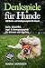 Denkspiele für Hunde: 120 Denk- und Intelligenzspiele für Hunde – Such-, Schnüffel-, Jagd- & Bewegungsspiele für drinnen und draußen – inkl. ... ... Trainingsplänen uvm. (German Edition)