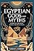 Egyptian Gods and Myths (Th...