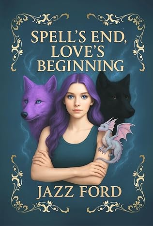 Spell's End, Love's Beginning (Hexed Book 3)