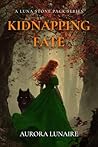 Kidnapping Fate: ...