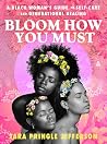 Bloom How You Mus...