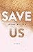 Save Us (Maxton Hall, #3)