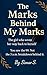 The Marks Behind My Marks: ...