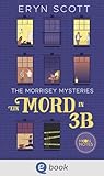The Morrisey Mysteries 1. Ein Mord in 3B: Cozy Crime meets Paranormal für Fans von Only Murders in the Building, Friends to Lovers und Found Family (German Edition)